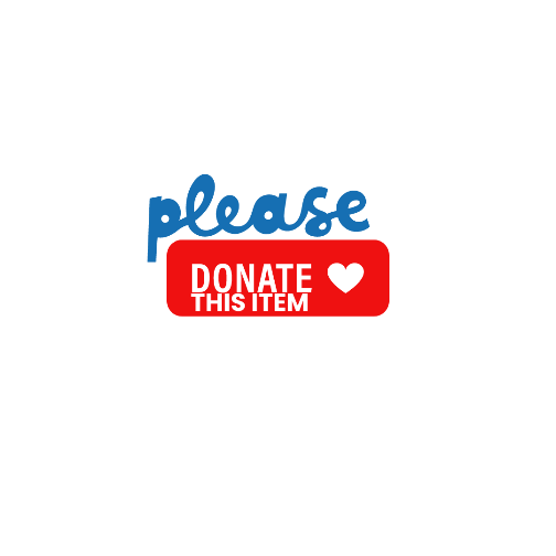 Please in blue cursive letters on white background with donate this item in white letters with a white heart on red background