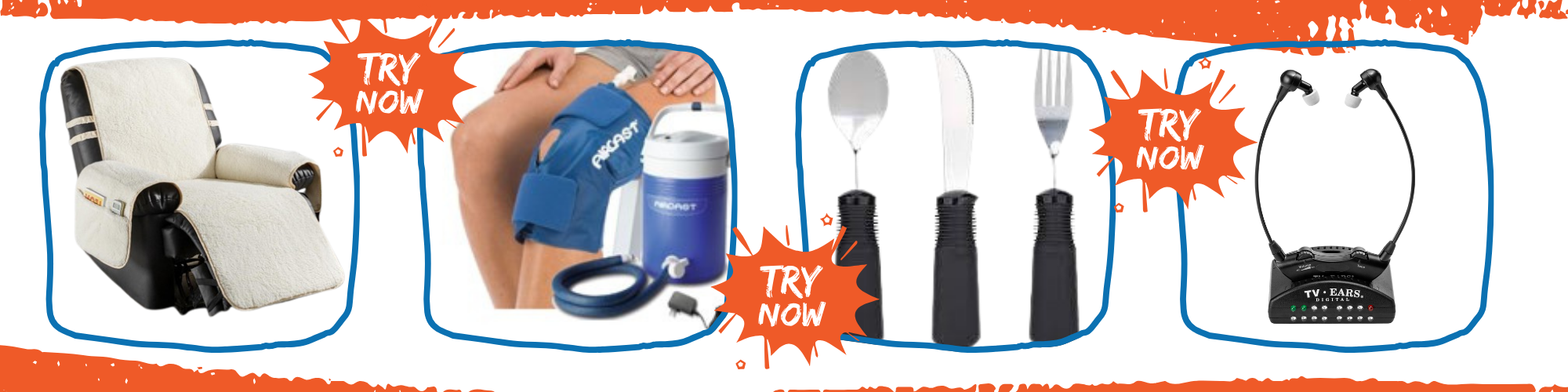 try-it-room Try-It-Room try now in white letters on orange starburst with a electric recliner, cooling knee brace, silver ware with rubber handles, and digital ear buds