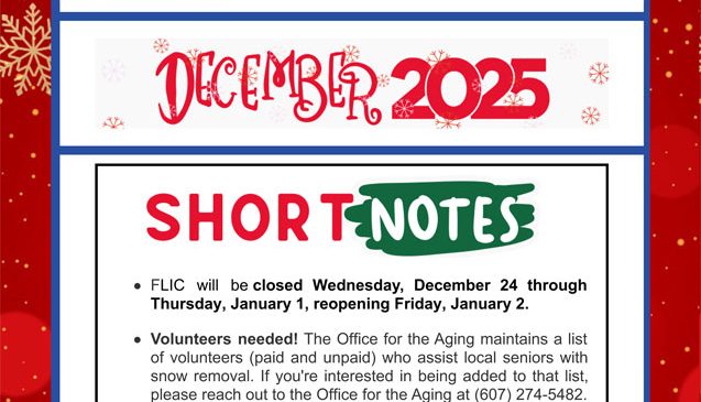 Finger Lakes Independence Center--FLIC--Logo: The letters: F-L-I-C and the letter I looks like an open door. Finger Lakes Independence Center Opening Doors to Independence. December 2025 e-newsletter edition photo, December 2025 is red letters on white background with red snowflakes, red border with gold snowflakes