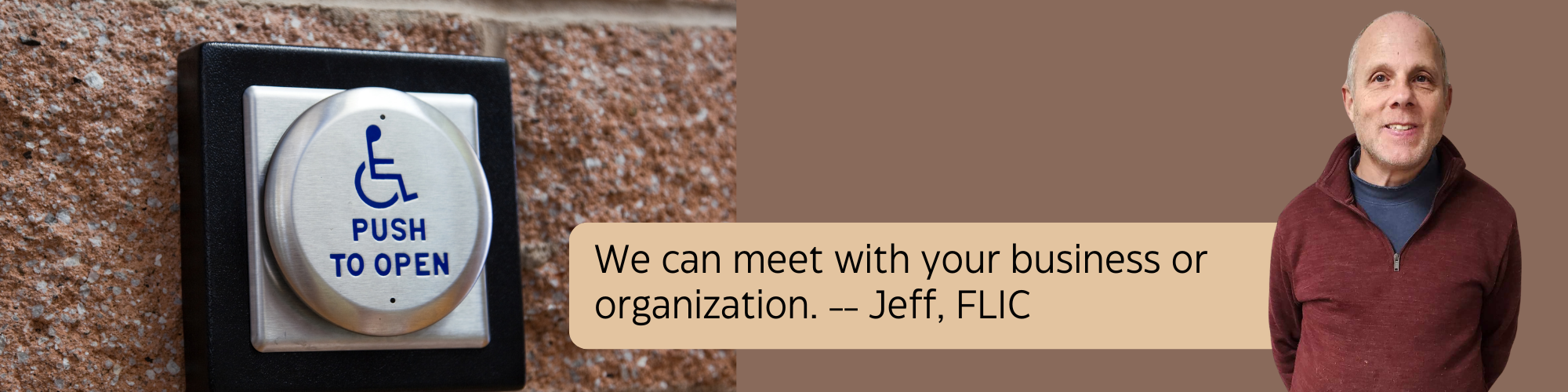 Disability awareness, we can meet with your business or organization