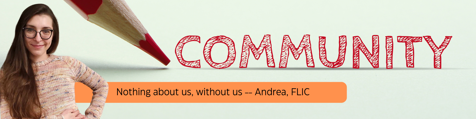 Community nothing about us without us, Andrea FLIC